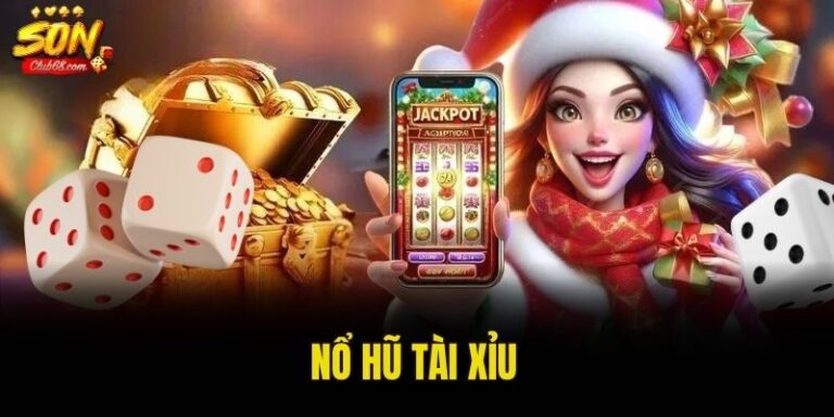 Nổ Hũ Tài Xỉu