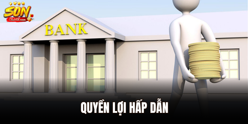 Rút Tiền Sonclub - Giao Dịch Dễ Dàng, Thanh Toán Siêu Nhanh 3 Quyền lợi hấp dẫn